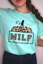 Load image into Gallery viewer, MILF (Man I love Fall) Graphic Tee shirt
