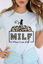 Load image into Gallery viewer, MILF (Man I love Fall) Graphic Tee shirt
