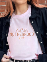 Load image into Gallery viewer, Aint No Hood Like Motherhood Graphic Tee
