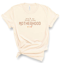 Load image into Gallery viewer, Aint No Hood Like Motherhood Graphic Tee
